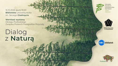„Dialog z Naturą”. Fotografia przyrodnicza jako sztuka uważnego patrzenia